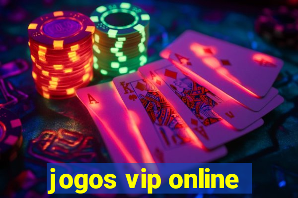 jogos vip online